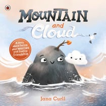 Mountain and Cloud - A story about facing your worries and finding friendship