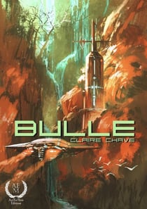 Bulle - Une Aventure de Science-Fiction dans un Monde Post-Apocalyptique