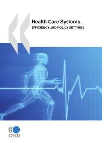 Health Care Systems - Efficiency and Policy Settings