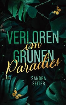Verloren im grünen Paradies