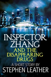 Inspector Zhang and the Disappearing Drugs (a short story) - Inspector Zhang Short Stories, #4