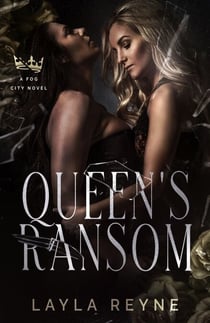 Queen's Ransom: A Fog City Novel - Fog City, #4
