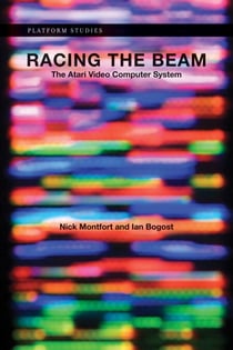 Racing the Beam - The Atari Video Computer System