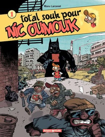 Nic Oumouk -Tome 1 - Total souk pour Nic Oumouk