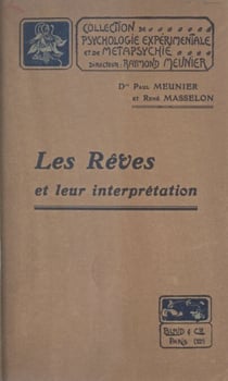 Les rêves et leur interprétation - Essai de psychologie morbide