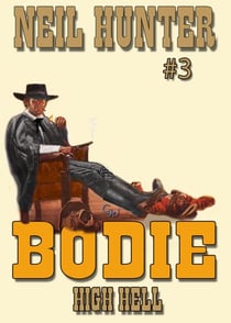Bodie 3: High Hell - Bodie the Stalker, #3