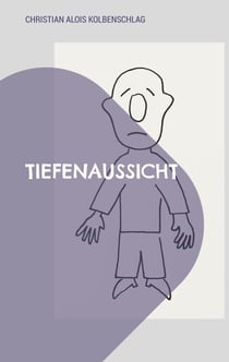 Tiefenaussicht - Insideout-G.Dichte der Depression
