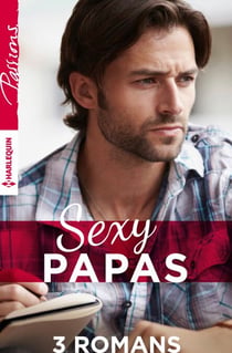 Sexy papas - Coffret spécial 3 romans