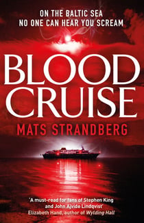 Blood Cruise - A thrilling chiller from the 'Swedish Stephen King'