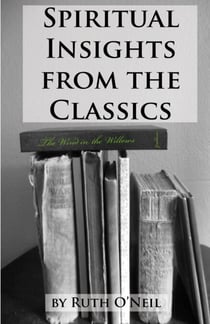 The Wind in the Willows - Spiritual Insights from Classic Literature, #8