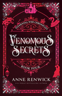 Venomous Secrets - Elemental Web Chronicles, #4