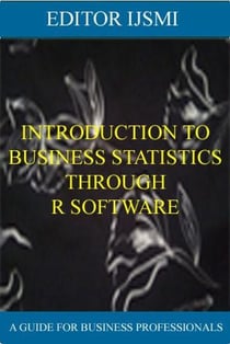 Introduction To Business Statistics Through R Software - Software