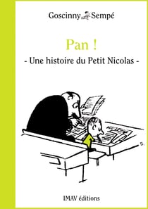 Pan ! - Une histoire extraite des "Bêtises du Petit Nicolas"
