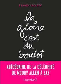 La gloire, c'est du boulot