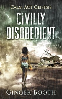 Civilly Disobedient - Calm Act Genesis, #1
