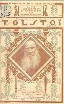 L. N. Tolstoï - 36 portraits et documents
