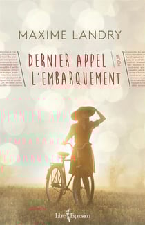 Dernier appel pour l'embarquement - DERNIER APPEL POUR L'EMBARQUEMENT [NUM]