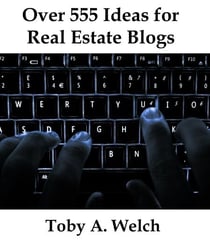 Over 555 Ideas for Real Estate Blogs