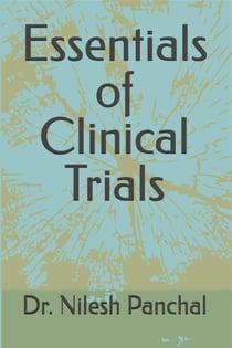 Essentials of Clinical Trials - Clinical Trials Mastery Series, #1