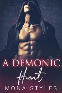 A Demonic Hunt - Ravaged by Demons, #7