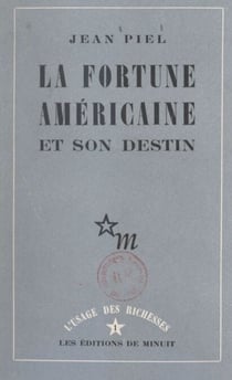 La fortune américaine et son destin