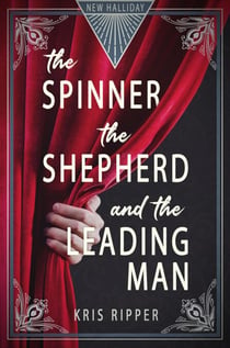 The Spinner, the Shepherd, and the Leading Man - New Halliday, #1.5