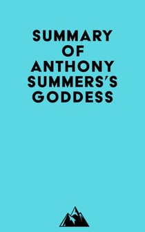 Summary of Anthony Summers's Goddess