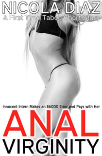 Innocent Intern Makes an $6000 Error and Pays with Her Anal Virginity - A First Time Taboo Short Story