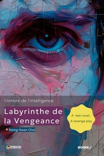 Labyrinthe de la vengeance (l'ombre de l'intelligence) - Labyrinthe de la vengeance, #1