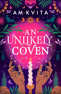 An Unlikely Coven - Book 1 in the Green Witch Cycle