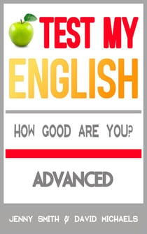 Test My English. Advanced. How Good Are You? - Test My English, #3