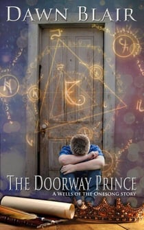 The Doorway Prince - Wells of the Onesong