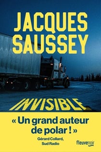 Invisible Par Jacques Saussey l'incontournable du polar français - Un thriller sur les traces d'un serial killer - Nouveauté 2025