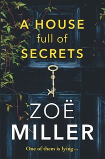 A House Full of Secrets - All she sees is the perfect man, but what is he hiding?