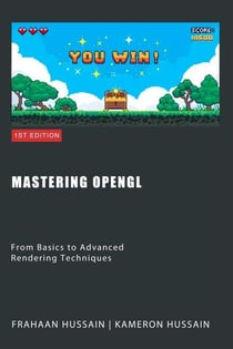 Mastering OpenGL: From Basics to Advanced Rendering Techniques - OpenGL