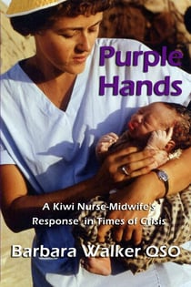 Purple Hands: A Kiwi Nurse-Midwife’s Response in Times of Crisis