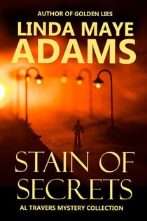 Stain of Secrets - Al Travers Mystery