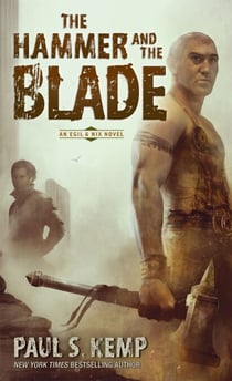 The Hammer and the Blade - An Egil & Nix Novel