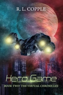 Hero Game - The Virtual Chronicles, #2