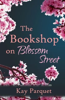 The Bookshop on Blossom Street - The Blossom Street Shops, #1