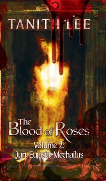 The Blood of Roses - Volume 2: Jun, Eujasia, Mechailus