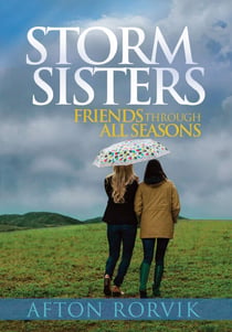 Storm Sisters - Friends Though All Seasons