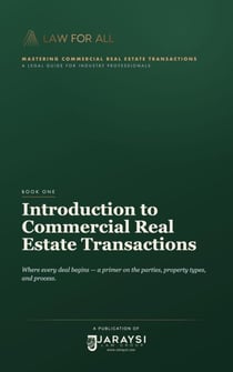 Introduction to Commercial Real Estate Transactions - Commercial Real Estate Transactions Guide, #1