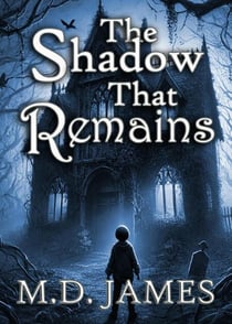 The Shadow That Remains - The House That Haunts, #2