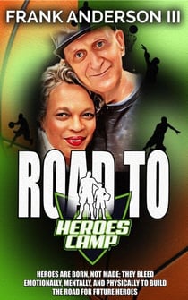 Road to Heroes Camp