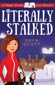 Literally Stalked - A Pepper Brooks Cozy Mystery, #5