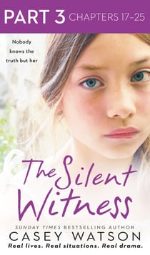 The Silent Witness: Part 3 of 3