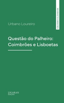 Questão do Palheiro: Coimbrões e Lisboetas