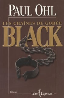 Black : Les chaînes de Gorée - BLACK LES CHAINES DE GOREE [NUM]