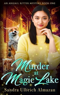 Murder at Magic Lake - An Abigail Ritter Mystery, #1